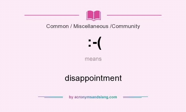What does :-( mean? It stands for disappointment