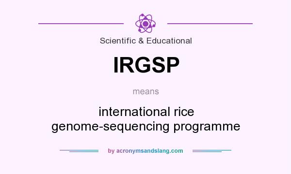 What does IRGSP mean? It stands for international rice genome-sequencing programme