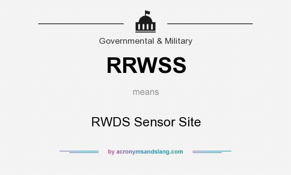 What does RRWSS mean? It stands for RWDS Sensor Site