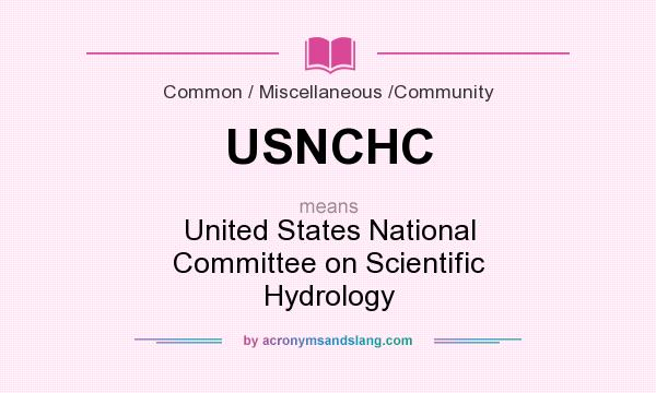 What does USNCHC mean? It stands for United States National Committee on Scientific Hydrology
