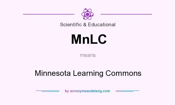 What does MnLC mean? It stands for Minnesota Learning Commons
