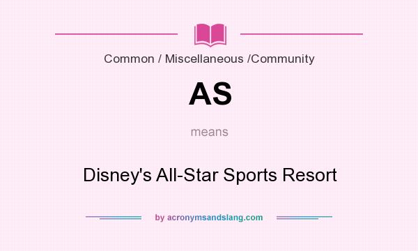 What does AS mean? It stands for Disney`s All-Star Sports Resort