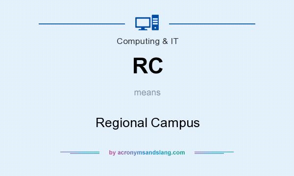 What does RC mean? It stands for Regional Campus