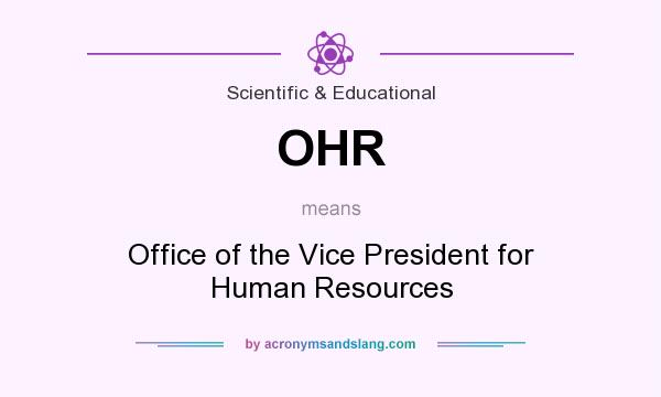 What does OHR mean? It stands for Office of the Vice President for Human Resources