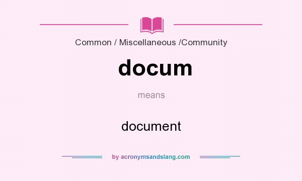 What does docum mean? It stands for document