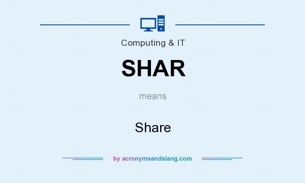 What does SHAR mean? It stands for Share