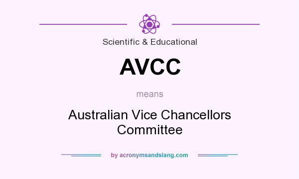 What does AVCC mean? It stands for Australian Vice Chancellors Committee