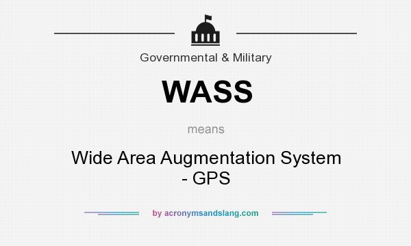 What does WASS mean? It stands for Wide Area Augmentation System - GPS