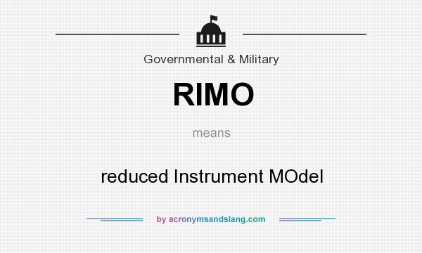 What does RIMO mean? It stands for reduced Instrument MOdel