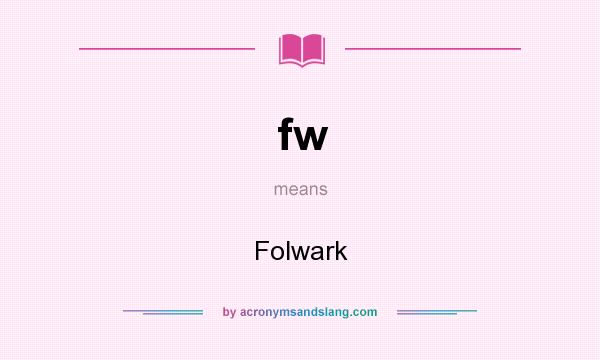What does fw mean? It stands for Folwark
