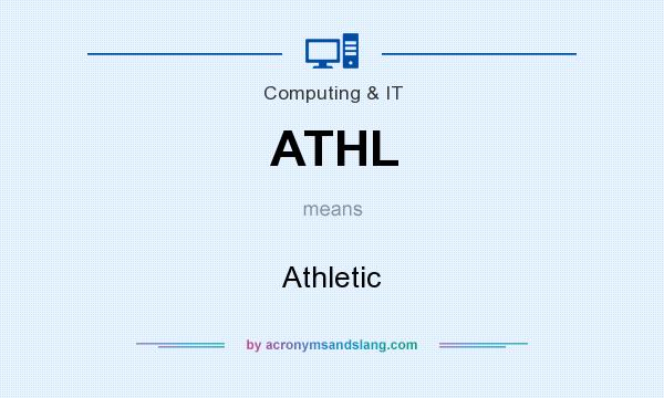 What does ATHL mean? It stands for Athletic