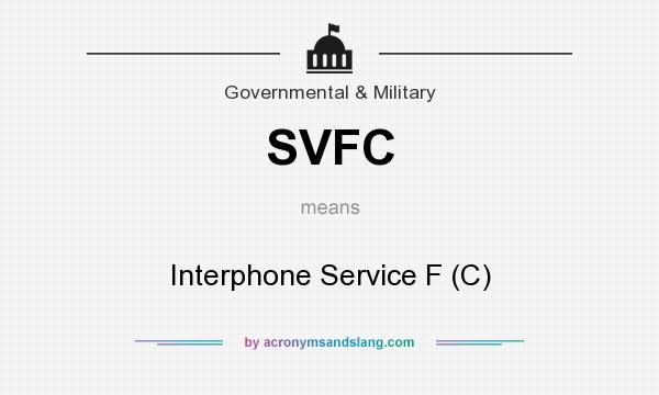 What does SVFC mean? It stands for Interphone Service F (C)