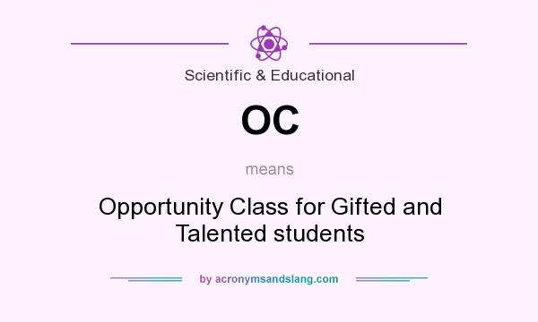 What does OC mean? It stands for Opportunity Class for Gifted and Talented students