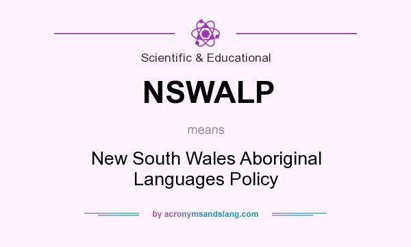 What does NSWALP mean? It stands for New South Wales Aboriginal Languages Policy