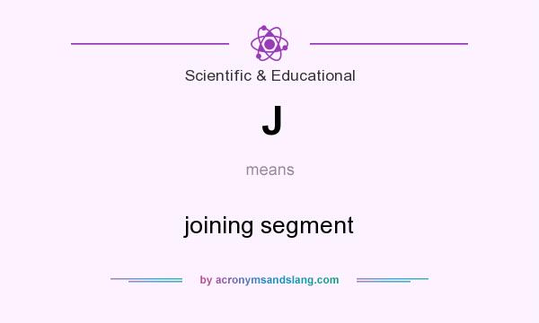 What does J mean? It stands for joining segment
