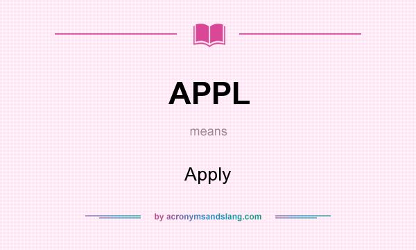 What does APPL mean? It stands for Apply