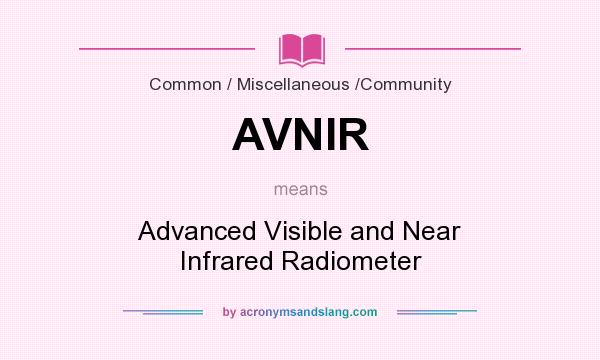 What does AVNIR mean? It stands for Advanced Visible and Near Infrared Radiometer