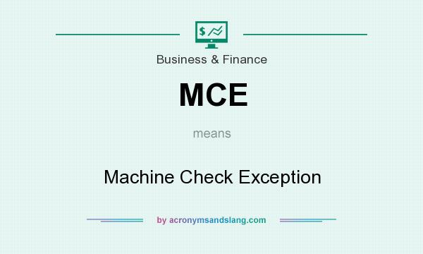 What does MCE mean? It stands for Machine Check Exception