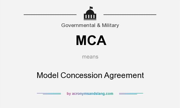 What does MCA mean? It stands for Model Concession Agreement