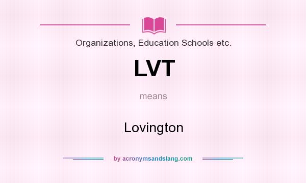 What does LVT mean? It stands for Lovington