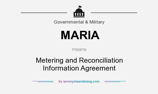 What does MARIA mean? It stands for Metering and Reconciliation Information Agreement