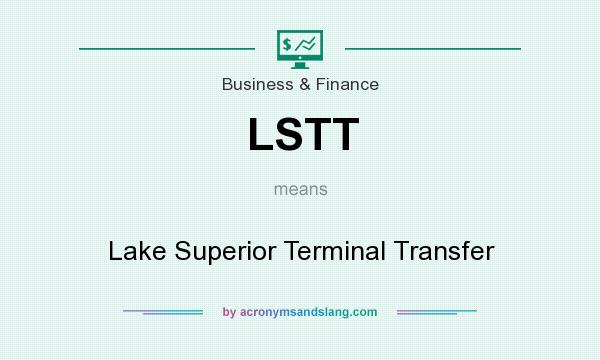 What does LSTT mean? It stands for Lake Superior Terminal Transfer