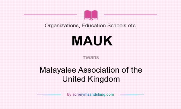 What does MAUK mean? It stands for Malayalee Association of the United Kingdom