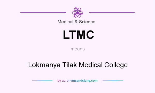 What does LTMC mean? It stands for Lokmanya Tilak Medical College