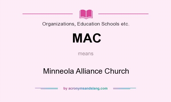 What does MAC mean? It stands for Minneola Alliance Church