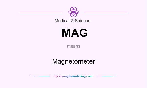 What does MAG mean? It stands for Magnetometer