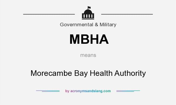 What does MBHA mean? It stands for Morecambe Bay Health Authority
