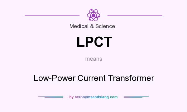 What does LPCT mean? It stands for Low-Power Current Transformer