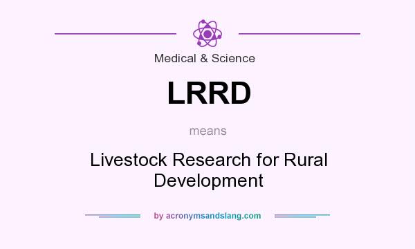 What does LRRD mean? It stands for Livestock Research for Rural Development