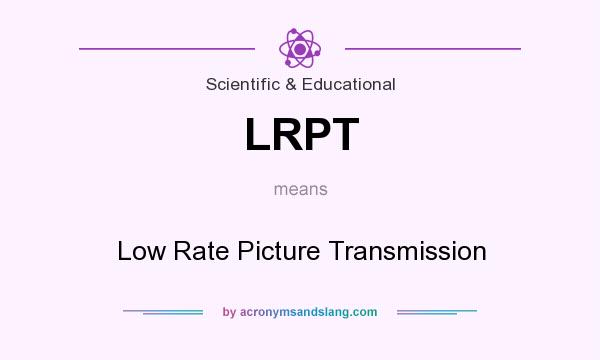 What does LRPT mean? It stands for Low Rate Picture Transmission
