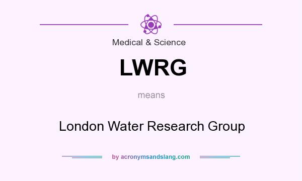 What does LWRG mean? It stands for London Water Research Group