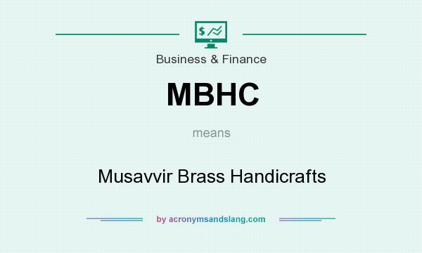 What does MBHC mean? It stands for Musavvir Brass Handicrafts