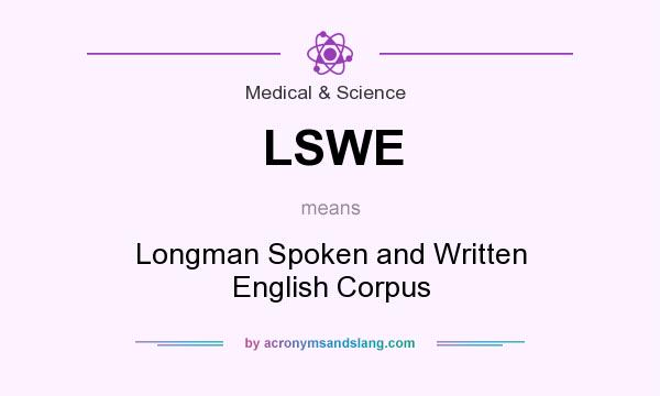 What does LSWE mean? It stands for Longman Spoken and Written English Corpus