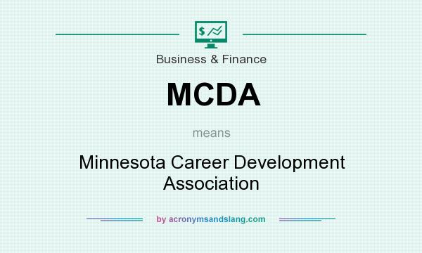 What does MCDA mean? It stands for Minnesota Career Development Association