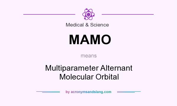 What does MAMO mean? It stands for Multiparameter Alternant Molecular Orbital