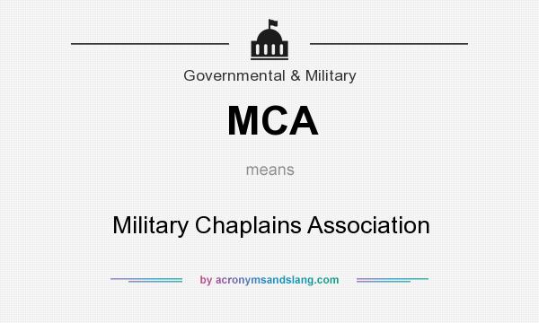 What does MCA mean? It stands for Military Chaplains Association