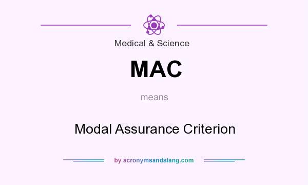 What does MAC mean? It stands for Modal Assurance Criterion