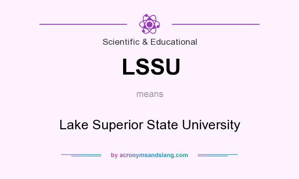 What does LSSU mean? It stands for Lake Superior State University