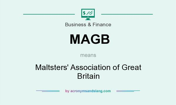 What does MAGB mean? It stands for Maltsters` Association of Great Britain