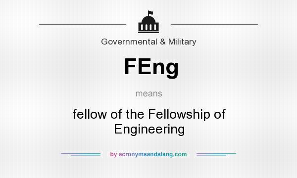 What does FEng mean? It stands for fellow of the Fellowship of Engineering