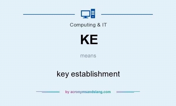 What does KE mean? It stands for key establishment