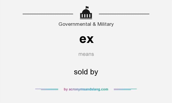 What does ex mean? It stands for sold by