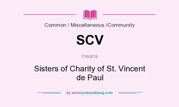 What does SCV mean? It stands for Sisters of Charity of St. Vincent de Paul