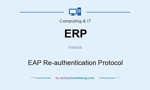 What does ERP mean? It stands for EAP Re-authentication Protocol