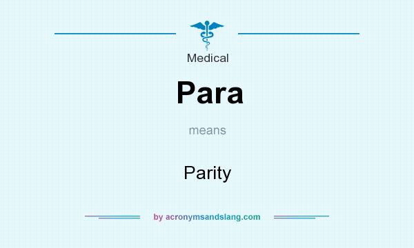 What does Para mean? It stands for Parity