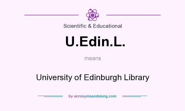 What does U.Edin.L. mean? It stands for University of Edinburgh Library